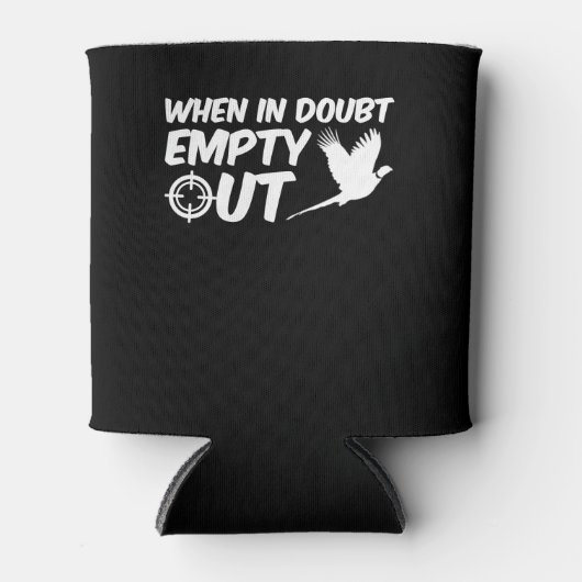 Wenn im Zweifel keine Fasanenjagd mehr Dosenkühler (Vorderseite)