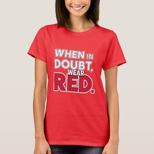 Wenn im Zweifel, Red tragen T-Shirt (Vorderseite)