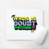Wenn im Zweifel, überdenken Sie es - witzig modern Mousepad (Mit Mouse)