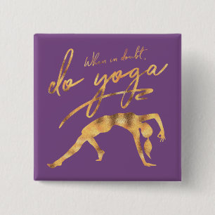 Wenn im Zweifel, Yoga Imitate Gold Foil Button