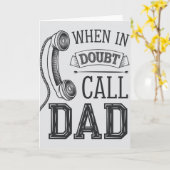 Wenn im Zweifelsfall Vater Funny Vatertag rufen Karte (Gelbe Blume)