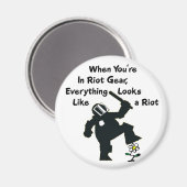 Wenn in der Riot Gear sieht alles wie ein Unruh au Magnet (Vorderseite/Rückseite)
