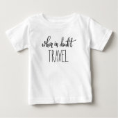 Wenn in der Zweifels-Reise Baby T-shirt (Vorderseite)