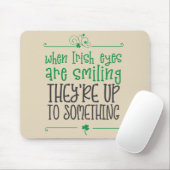 Wenn irisch, sind Augen lächelnde Mausunterlage Mousepad (Mit Mouse)
