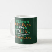Wenn irische Augen lächeln Shenanigans St Patrick Kaffeetasse (Vorderseite Links)