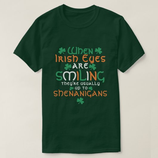 Wenn irische Augen lächeln Shenanigans St Patrick T-Shirt (Design vorne)