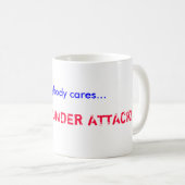 Wenn jedes… sich interessiert,… sind WIR UNTER Kaffeetasse (VorderseiteRechts)