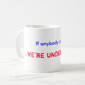 Wenn jedes… sich interessiert,… sind WIR UNTER Kaffeetasse (Vorderseite Links)