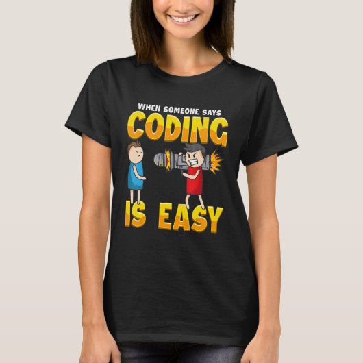 Wenn jemand sagt, Programmieren sei einfach T-Shirt (Vorderseite)