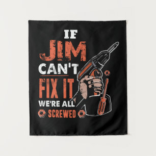 Wenn JIM es nicht reparieren kann, sind wir alle a Wandteppich