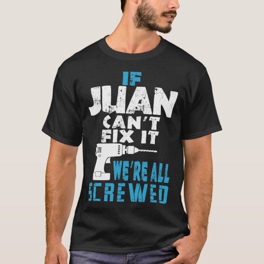 Wenn Juan Cant repariert, sind wir alle Geschenke T-Shirt (Vorderseite)