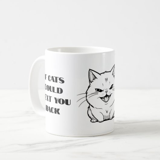 Wenn Katzen Text-Tasse Kaffeetasse (Vorderseite Links)