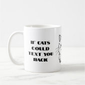 Wenn Katzen Text-Tasse Kaffeetasse (Links)