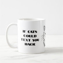 Wenn Katzen Text-Tasse