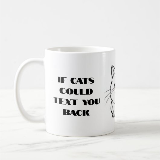 Wenn Katzen Text-Tasse Kaffeetasse (Links)