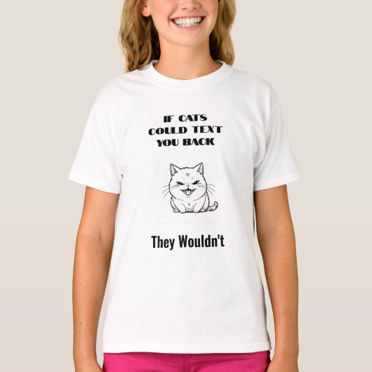 Wenn Katzen Text-Tasse T-Shirt (Vorderseite)