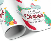Wenn Katzen Weihnachtskarten schicken würden, würd Geschenkpapier (Rolleneckpunkt)