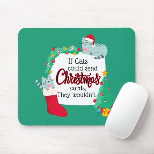 Wenn Katzen Weihnachtskarten schicken würden, würd Mousepad (Mit Mouse)