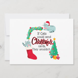 Wenn Katzen Weihnachtskarten verschicken würden, w Feiertagskarte