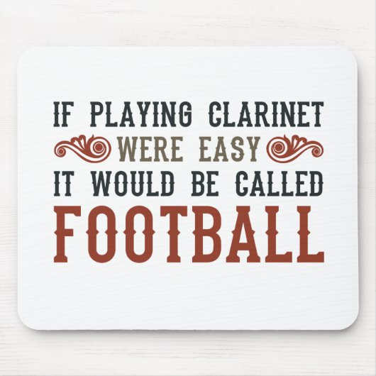 Wenn Klarinette leicht spielbar war Mousepad (Vorne)