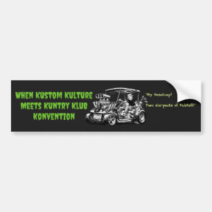 Wenn Kustom Kulture auf Kuntry Klub Konventionen t Autoaufkleber