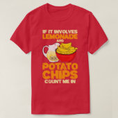 Wenn Lemonade und Kartoffelchips betroffen sind T-Shirt (Design vorne)