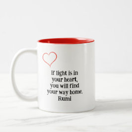 Wenn Licht in deinem Herzen ist - Rumi Zweifarbige Tasse