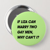 WENN LIZA ZWEI HOMOSEXUELLE MÄNNER HEIRATEN KANN, BUTTON (Vorne & Hinten)