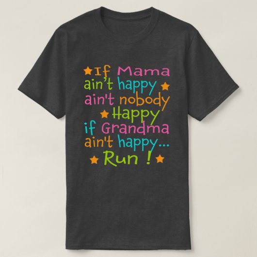 Wenn Mama Aint Happy Run T-Shirt (Design vorne)