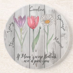 Wenn Mama Blume wäre, würden wir dich auswählen. b Getränkeuntersetzer