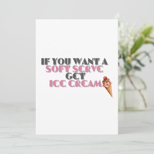 wenn man eine weiche Speise will, erhält man Eis Einladung (Stehend Vorderseite)