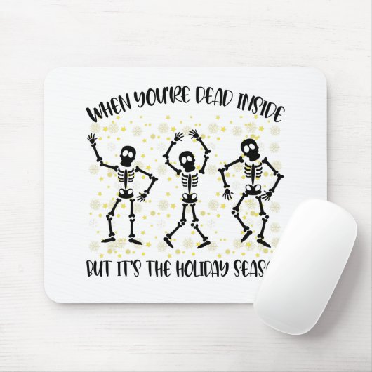 Wenn man im Inneren aber in der Urlaubssaison tot Mousepad (Mit Mouse)