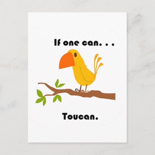 Wenn man kann. . .Toucan Cartoon Postkarte (Vorderseite)