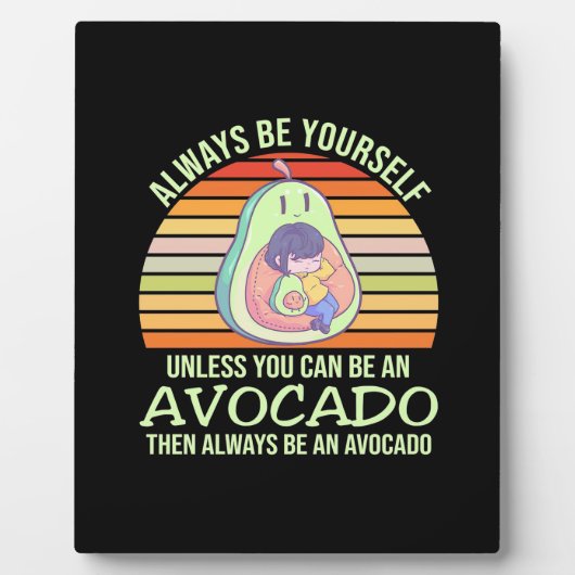 Wenn man kein Avocado sein kann Fotoplatte (Vorderseite)