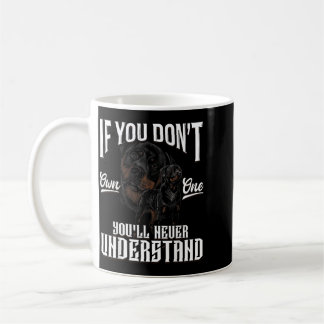 Wenn man keinen besitzt, wird man den Rottweiler-H Kaffeetasse