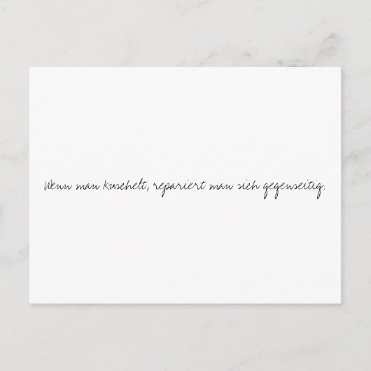 Wenn man kuschelt, repariert man sich selbst. postkarte (Vorderseite)