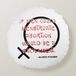 Wenn Männer Menstruation Rundes Kissen