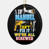 Wenn Manuel es nicht reparieren kann, sind wir all Keramik Ornament (Links)