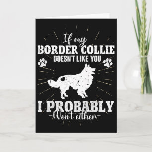 Wenn mein Border Collie dich nicht mag, werde ich  Karte