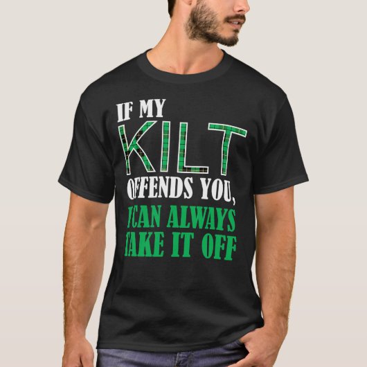 Wenn mein Kilt Sie beleidigt - Funny St. Patrick's T-Shirt (Vorderseite)