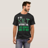 Wenn mein Kilt Sie beleidigt - Funny St. Patrick's T-Shirt (Vorne ganz)