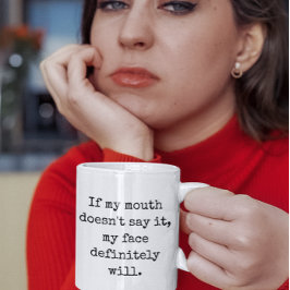 Wenn mein Mund es nicht sagt, Funny Quotes Kaffeetasse