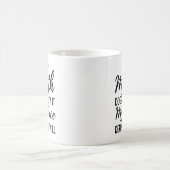 Wenn mein Mund es nicht sagt, wird mein Gesicht be Kaffeetasse (Mittel)