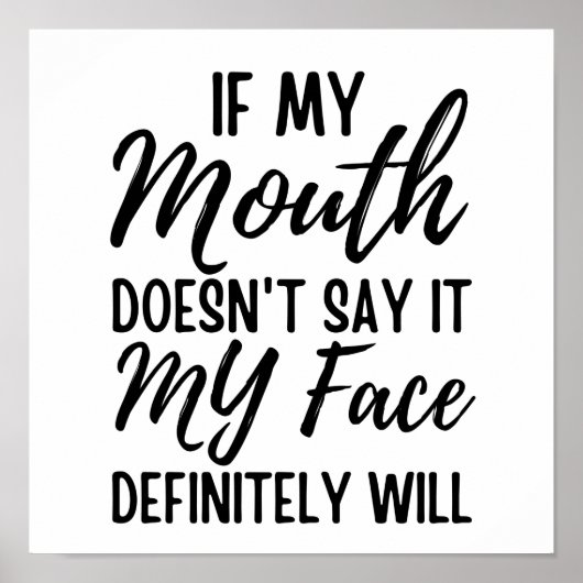 Wenn mein Mund es nicht sagt, wird mein Gesicht be Poster (Vorne)