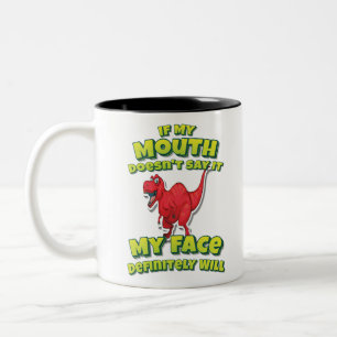 Wenn mein Mund es nicht sagt, wird mein Gesicht be Zweifarbige Tasse
