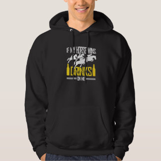 Wenn mein Pferd gewinnt, gehen die Getränke auf mi Hoodie