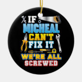 Wenn Micheal es nicht reparieren kann, sind wir al Keramik Ornament (Vorne)