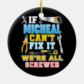 Wenn Micheal es nicht reparieren kann, sind wir al Keramik Ornament (Hinten)