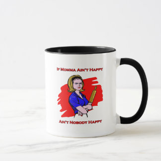 Wenn Momma nicht glücklich ist Tasse