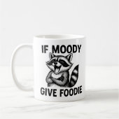 Wenn Moody, geben Feinschmecker Hangry Raccoon Tas Kaffeetasse (Links)
